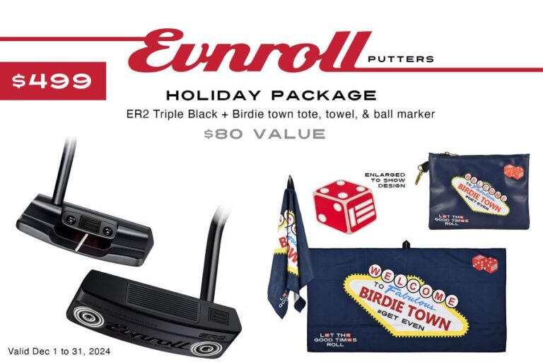 EVNROLL KICKS OFF THE HOLIDAY SEASON WITH A SPECIAL PACKAGE FEATURING NEO CLASSIC ER2 PUTTER