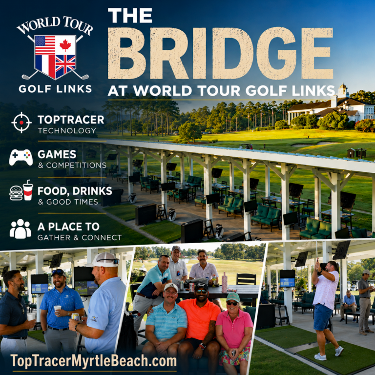World Tour Golf Links to Open The Bridge, Bringing a New Golf Entertainment Experience to Myrtle Beach