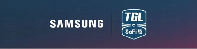TGL PRESENTED BY SOFI ANNOUNCES SAMSUNG AS AN OFFICIAL SCREEN PARTNER